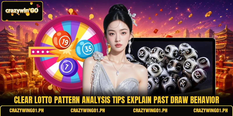 Clear lotto pattern analysis tips explain past draw behavior