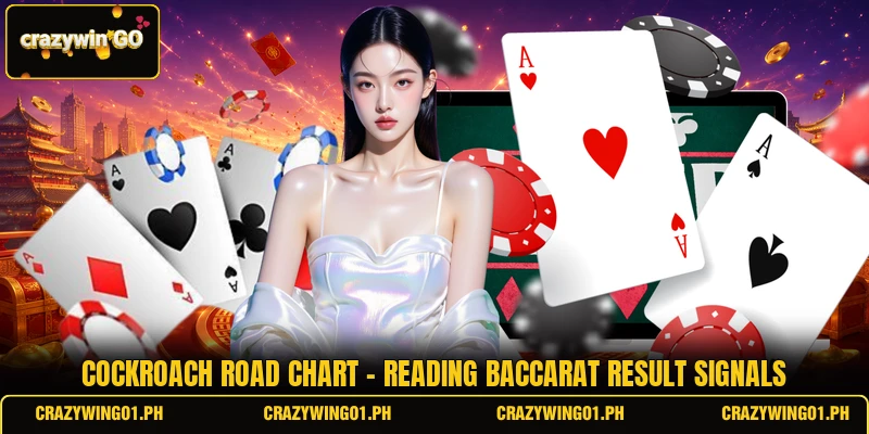 Cockroach Road Chart - Reading Baccarat Result Signals