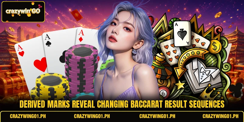 Derived marks reveal changing baccarat result sequences Derived marks reveal changing baccarat result sequences