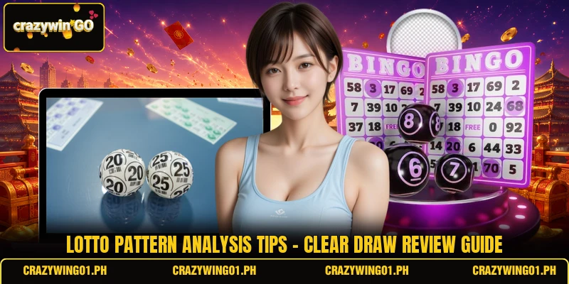 Lotto Pattern Analysis Tips - Clear Draw Review Guide 3 Lotto Pattern Analysis Tips - Clear Draw Review Guide
