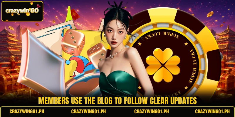 Members use the blog to follow clear updates