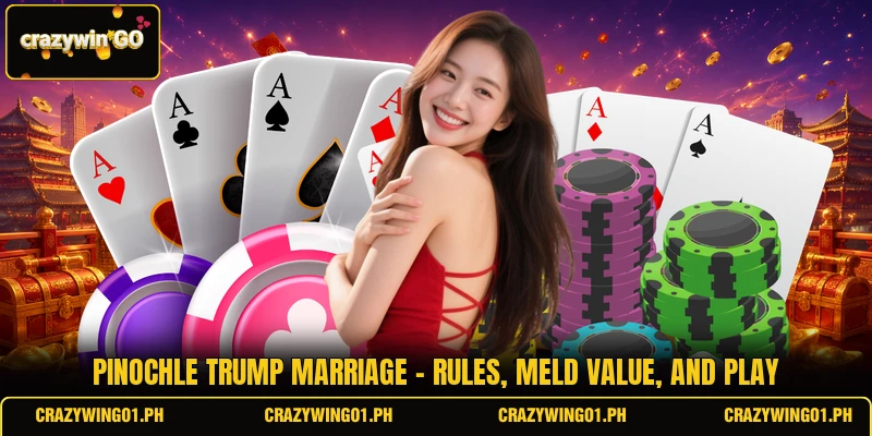 Pinochle Trump Marriage - Rules, Meld Value, And Play