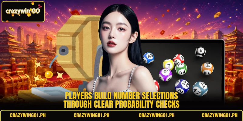 Players build number selections through clear probability checks